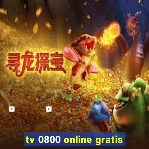 tv 0800 online gratis